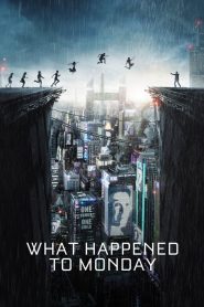 مشاهدة فيلم What Happened to Monday 2017 مترجم