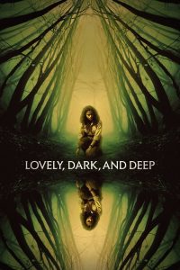 مشاهدة فيلم Lovely, Dark, and Deep 2023 مترجم