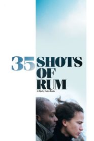 فيلم 35 Shots of Rum 2008 مترجم