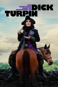 مسلسل The Completely Made-Up Adventures of Dick Turpin