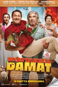 مشاهدة فيلم Müstakbel Damat 2022 مترجم