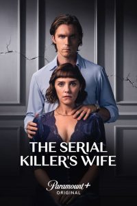 The Serial Killer’s Wife: الموسم 1