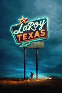 فيلم LaRoy, Texas 2023 مترجم