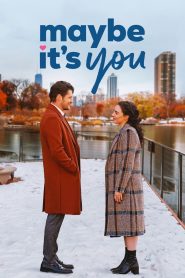 فيلم Maybe It’s You 2023 مترجم