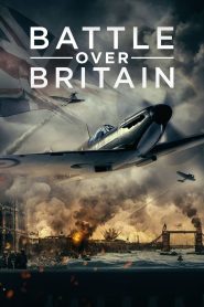 فيلم Battle Over Britain 2023 مترجم