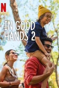 مشاهدة فيلم In Good Hands 2 2024 مترجم