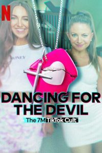 مسلسل Dancing for the Devil: The 7M TikTok Cult