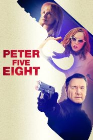 مشاهدة فيلم Peter Five Eight 2024 مترجم