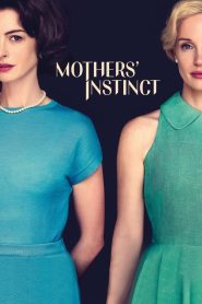 مشاهدة فيلم Mothers’ Instinct 2024 مترجم