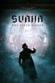 فيلم Svaha: The Sixth Finger 2019 مترجم