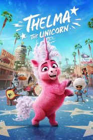 مشاهدة فيلم Thelma the Unicorn 2024 مدبلج