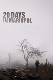 فيلم 20 Days in Mariupol 2023 مترجم