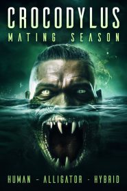 مشاهدة فيلم Crocodylus: Mating Season 2023 مترجم