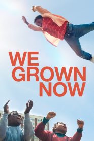 مشاهدة فيلم We Grown Now 2023 مترجم