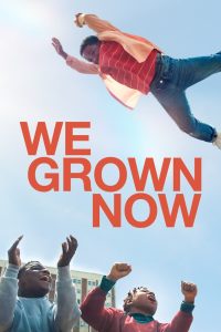 مشاهدة فيلم We Grown Now 2023 مترجم