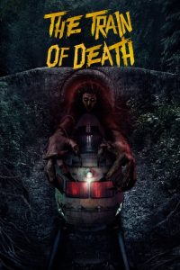 مشاهدة فيلم The Train of Death مترجم