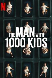 مسلسل The Man with 1000 Kids