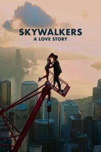 مشاهدة فيلم Skywalkers: A Love Story مترجم