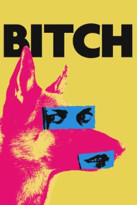 مشاهدة فيلم Bitch 2017 مترجم