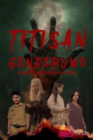 مشاهدة فيلم Titisan Genderuwo (2024) مترجم