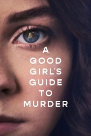 A Good Girl’s Guide to Murder: الموسم 1