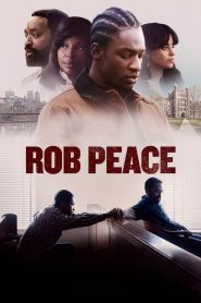 مشاهدة فيلم Rob Peace مترجم