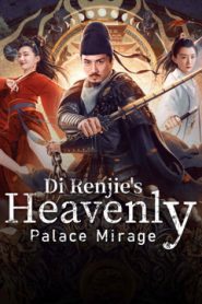 مشاهدة فيلم Di Renjie’s Heavenly Palace Mirage مترجم