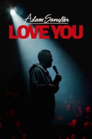 فيلم Adam Sandler: Love You 2024 مترجم