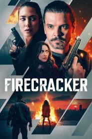 مشاهدة فيلم Firecracker 2024 مترجم