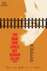 فيلم The Man Who Could Not Remain Silent 2024 مترجم