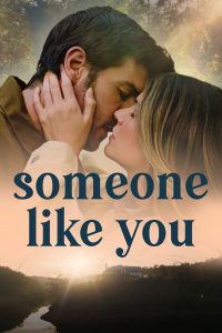 مشاهدة فيلم Someone Like You 2024 مترجم