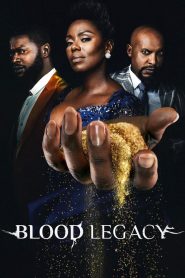 مسلسل Blood Legacy