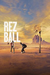 مشاهدة فيلم Rez Ball 2024 مترجم