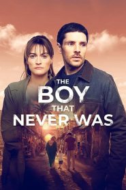 مسلسل The Boy That Never Was