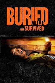 فيلم Buried Alive and Survived 2024 مترجم