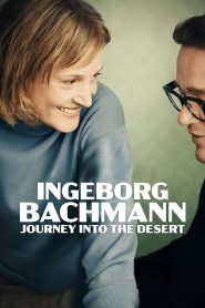 فيلم Ingeborg Bachmann – Journey Into the Desert 2023 مترجم