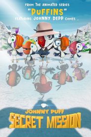 فيلم Johnny Puff: Secret Mission 2024 مترجم