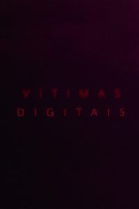 Vítimas Digitais: الموسم 1