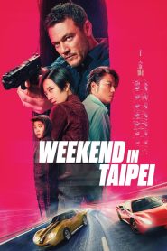 مشاهدة فيلم Weekend in Taipei 2024 مترجم