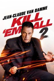 فيلم Kill Em All 2 2024 مترجم