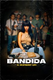 فيلم Bandida: A Número Um 2024 مترجم