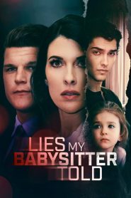 فيلم Lies My Babysitter Told 2024 مترجم