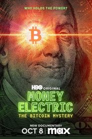 فيلم Money Electric: The Bitcoin Mystery 2024 مترجم