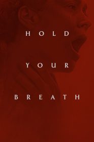 فيلم Hold Your Breath 2024 مترجم 