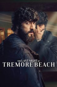 مسلسل The Last Night at Tremore Beach