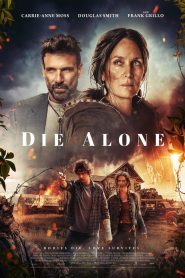 فيلم Die Alone 2024 مترجم