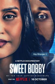 فيلم Sweet Bobby: My Catfish Nightmare 2024 مترجم