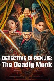 مشاهدة فيلم Detective Di Renjie: The Deadly Monk 2024 مترجم