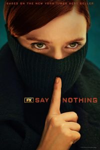 مسلسل Say Nothing