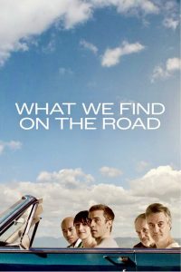 فيلم What We Find on the Road 2024 مترجم